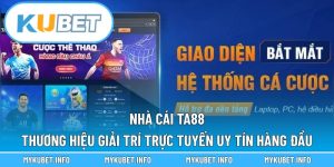 Nhà cái TA88 – Thương hiệu giải trí trực tuyến uy tín hàng đầu